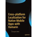 Cross-Platform Localization for Native Mobile Apps with Xamarin