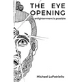 The Eye Opening: enlightenment is possible