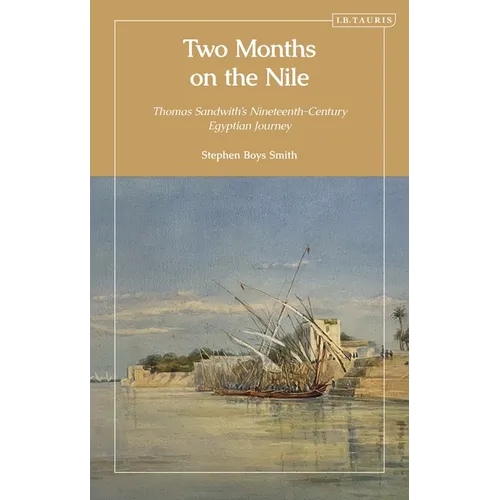 Two Months on the Nile: Thomas Sandwith's Nineteenth-Century Egyptian Journey
