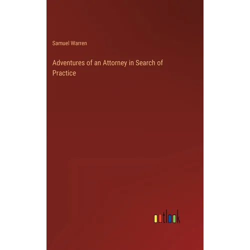Adventures of an Attorney in Search of Practice