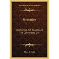 Meditation: Its Practice And Results And The Consecrated Life