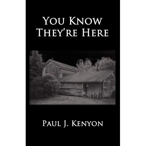 You Know They're Here