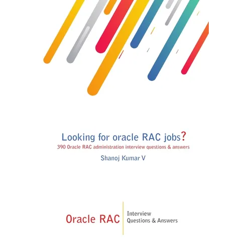 Oracle RAC Interview Questions & Answers: Looking for oracle RAC jobs? 390 Oracle RAC administration interview questions & answers