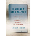 Teaching a Dark Chapter: History Books and the Holocaust in Italy and the Germanys