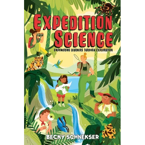 Expedition Science: Empowering Learners through Exploration
