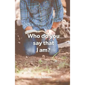 Who Do You Say That I am