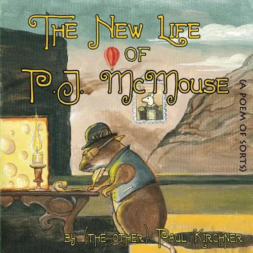 The New Life of PJ McMouse: (A Poem of Sorts)