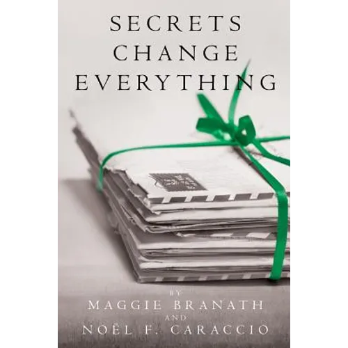 Secrets Change Everything