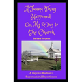A Funny Thing Happened on My Way to The Church: A Psychic Medium's Supernatural Experiences