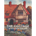 The Cottage in Interwar England: Class and the Picturesque