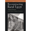 Reconstructing Rural Egypt: Ahmed Hussein and the History of Egyptian Development