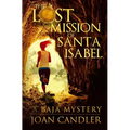 The Lost Mission of Santa Isabel