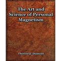 The Art and Science of Personal Magnetism (1913)