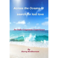 A Journey Across the Oceans: In Search for Lost Love