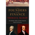 Founders and Finance: How Hamilton, Gallatin, and Other Immigrants Forged a New Economy