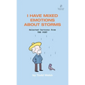 I Have Mixed Emotions About Storms: Selected Cartoons from THE POET - Volume 9