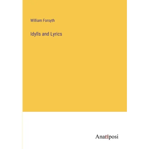 Idylls and Lyrics