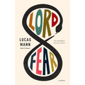 Lord Fear: A Memoir