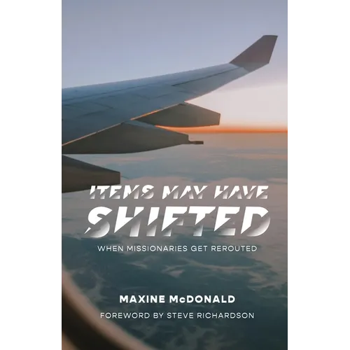 Items May Have Shifted: When Missionaries Get Rerouted