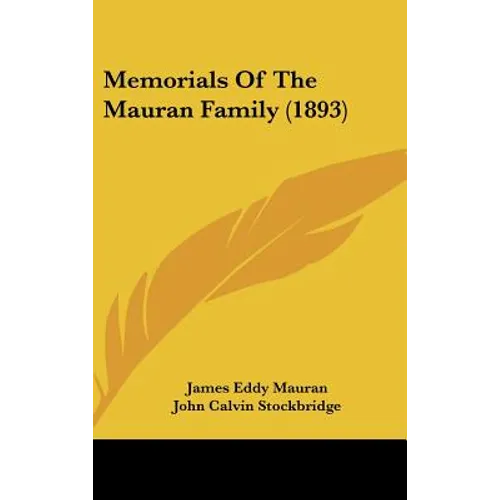 Memorials Of The Mauran Family (1893)