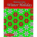 Relaxing in Color Winter Holiday: Adult Coloring Book