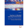 Teachers in Blended Learning Environments