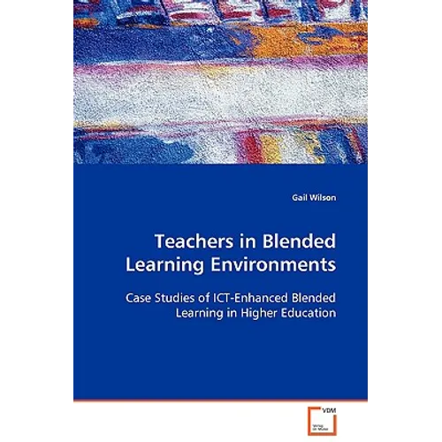 Teachers in Blended Learning Environments