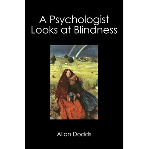 A Psychologist Looks at Blindness