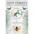 New Forest Folklore, Traditions & Charms