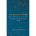A Programmer's Guide to Computer Science Vol. 2