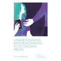 Understanding and Responding to Economic Abuse