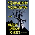 Skinwalkers Shapeshifters and Native American Curses