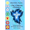 The Throat Chakra: Understanding, Balancing and Healing the 5th Chakra