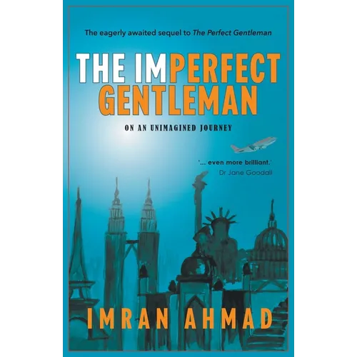The Imperfect Gentleman: on an Unimagined Journey - Paperback