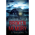 Broken Memory: A Suspenseful Horror