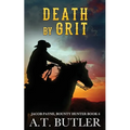 Death by Grit: A Western Adventure