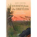 Journeys from the Driftless: Growing Up on an Iowa Farm