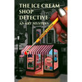 The Ice Cream Shop Detective: An Art Mystery