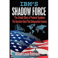 IBM's Shadow Force
