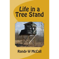 Life in a Tree Stand