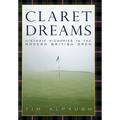 Claret Dreams: Historic Hickories in the Modern British Open