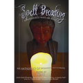 Spell Breaking: Remembered Ways of Being