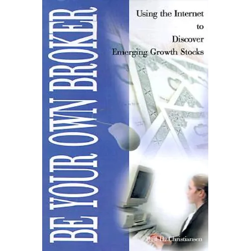 Be Your Own Broker: Using the Internet to Discover Emerging Growth Stocks