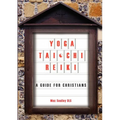 Yoga, Tai Chi and Reiki: A Guide for Christians