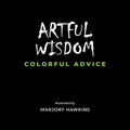 Artful Wisdom Colorful Advice