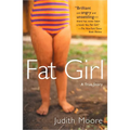 Fat Girl: A True Story