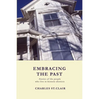 Embracing the Past: Stories of the people who live in historic districts
