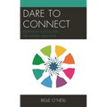 Dare to Connect: Redefining Success for the Modern Educator