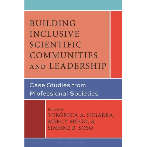 Building Inclusive Scientific Communities and Leadership: Case Studies from Professional Societies