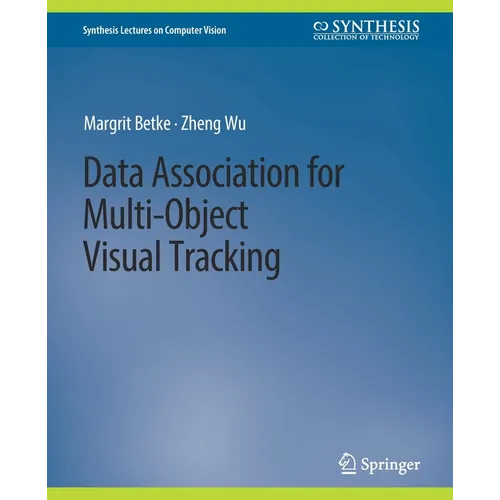 Data Association for Multi-Object Visual Tracking